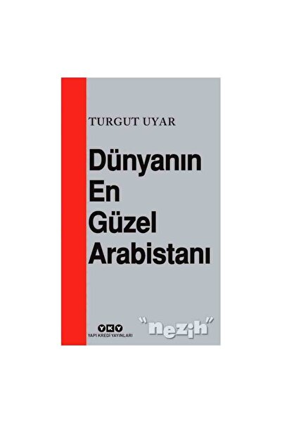 Yapı Kredi Yayınları Dünyanın En Güzel Arabistanı