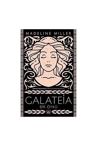 İthaki Yayınları Galateia Bir Öykü