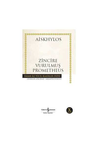 TÜRKİYE İŞ BANKASI KÜLTÜR YAYINLARI Zincire Vurulmuş Prometheus