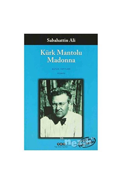 Yapı Kredi Yayınları Kürk Mantolu Madonna Sabahattin Ali Bütün Yayınları Roman