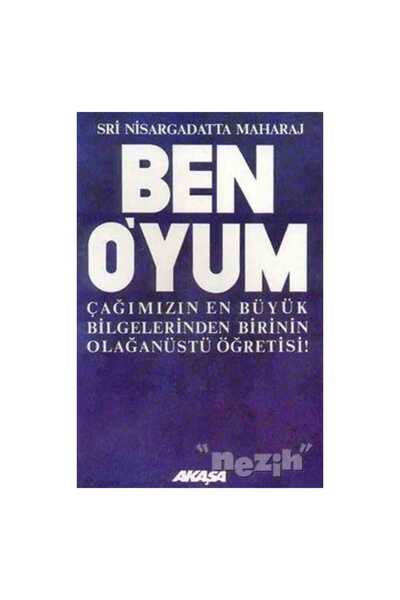 Akaşa Yayınları Ben O’yum Sri Nisargadatta Maharaj ile Söyleşiler