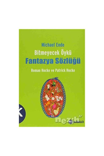 Kabalcı Yayınevi Michael Ende Bitmeyecek Öykü - Fantazya Sözlüğü