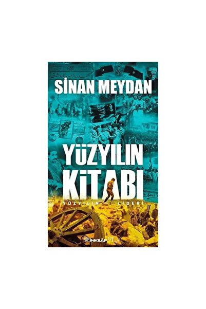 İnkılap Kitabevi Yüzyılın Kitabı - Yüzyılın Lideri kitabı - Sinan Meydan -
