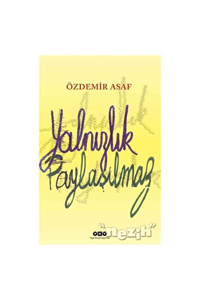 Yapı Kredi Yayınları Yalnızlık Paylaşılmaz