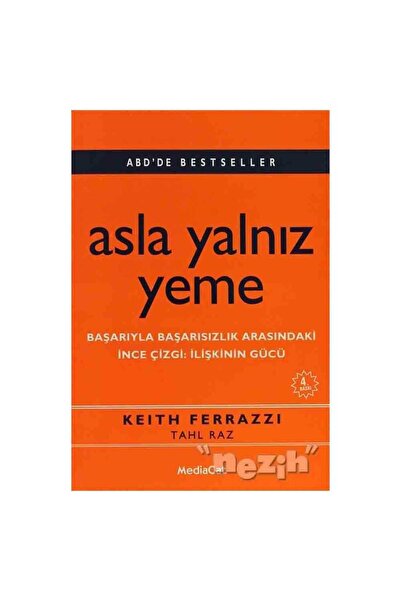 MediaCat Kitapları Asla Yalnız Yeme Başarıyla Başarısızlık Arasındaki İnce Çi...