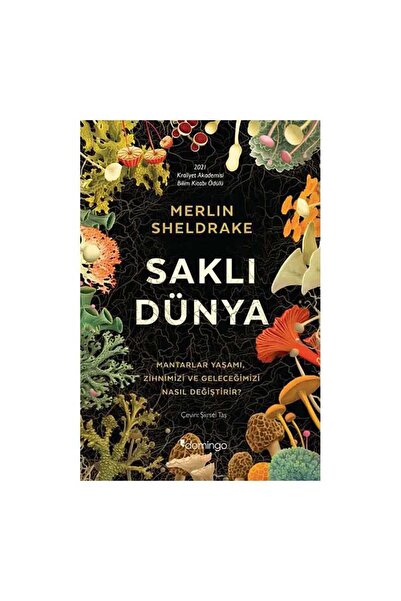 Domingo Yayınevi Saklı Dünya, Merlin Sheldrake, Domingo Yayınevi, Saklı Dünya...