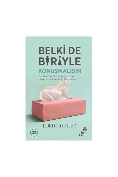 Hep Kitap Belkide Biriyle Konuşmalısın- Lori Gottlieb