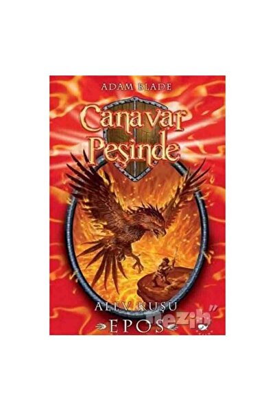 Beyaz Balina Yayınları Canavarın Peşinde - Alev Kuşu Epos Adam Blade