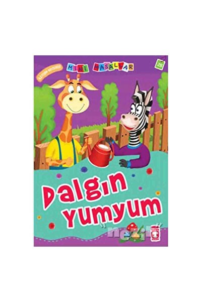 Timaş Çocuk Mini Masallar - Dalgın Yumyum