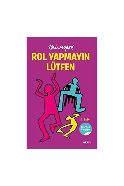 Alfa Yayınları Rol Yapmayın Lütfen Alfa Yayınları Sinema Tiyatro Türkçe 13,5 ...
