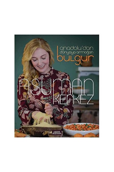 Genel Markalar Anadoludan Dünyaya Armağan Bulgur