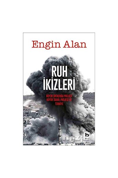 Bilgi Yayınevi Ruh Ikizleri & Büyük Ortadoğu Projesi, Büyük Israil Projesi Ve...
