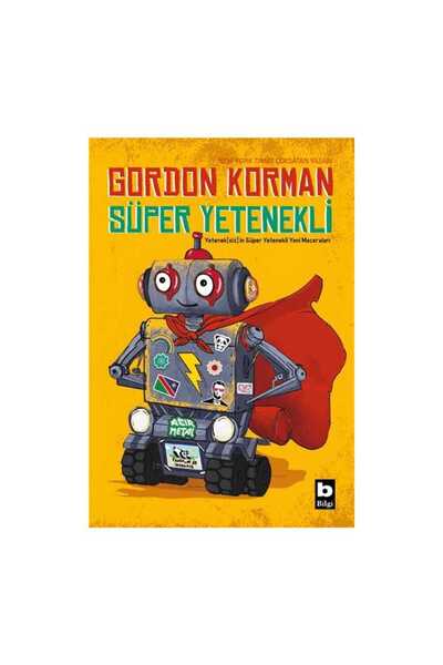 Bilgi Yayınevi Süper Yetenekli - Yeteneksiz'in Süper Yetenekli Yeni Maceraları