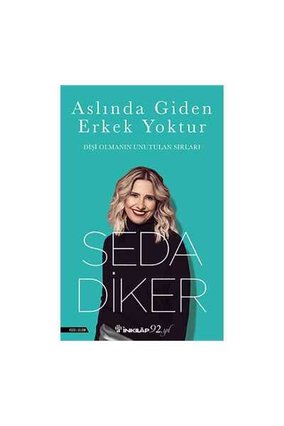 İnkılap Kitabevi Aslında Giden Erkek Yoktur - Seda Diker -