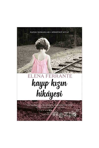 Everest Yayınları Kayıp Kızın Hikayesi Napoli Romanları Dördüncü Kitap / / + ...