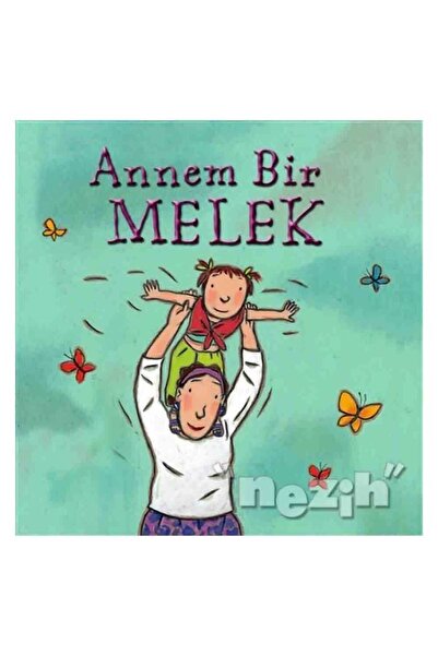 TÜRKİYE İŞ BANKASI KÜLTÜR YAYINLARI Annem Bir Melek