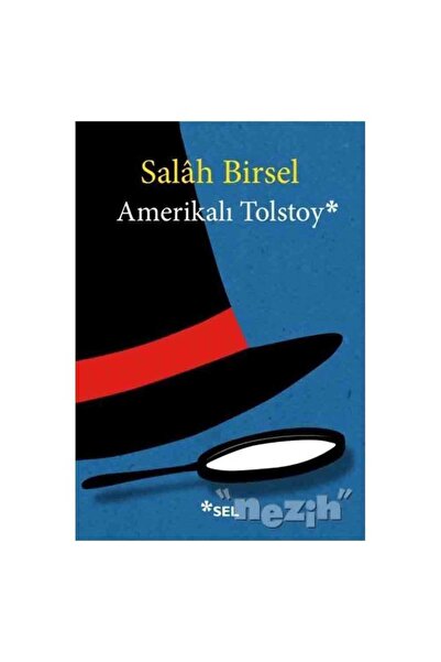 Sel Yayıncılık Amerikalı Tolstoy