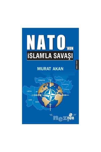 Hayat Yayınları Nato’nun İslam’la Savaşı