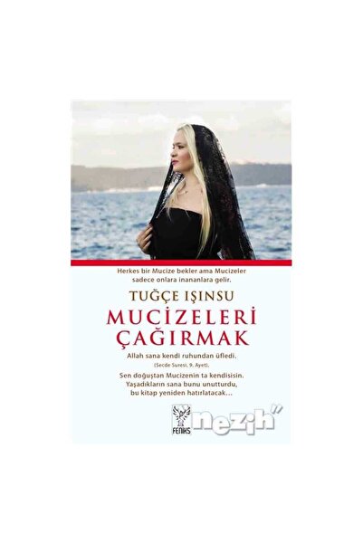Feniks Yayınları Mucizeleri Çağırmak