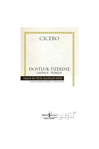 TÜRKİYE İŞ BANKASI KÜLTÜR YAYINLARI Dostluk Üzerine