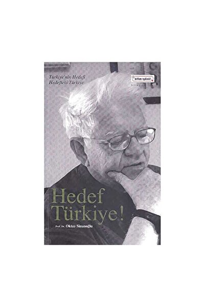 Alfa Yayınları Hedef Türkiye | Oktay Sinanoğlu | Bilim & Gönül Yayınevi