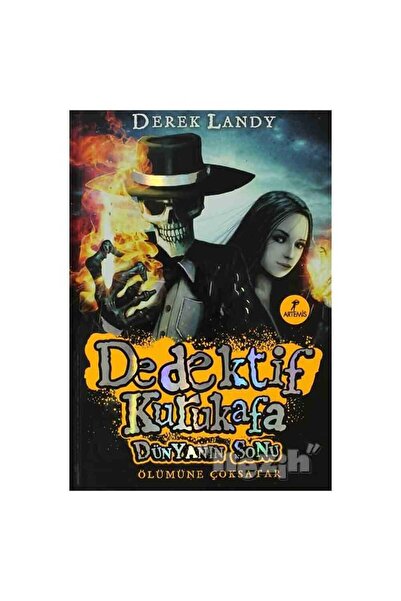 Artemis Yayınları Dedektif Kurukafa Dünyanın Sonu