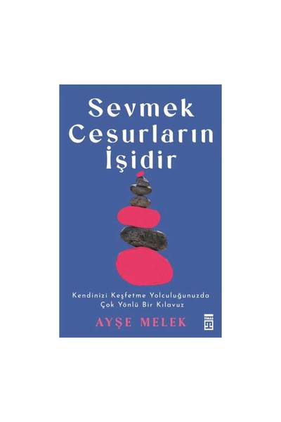 Timaş Yayınları Sevmek Cesurların İşidir