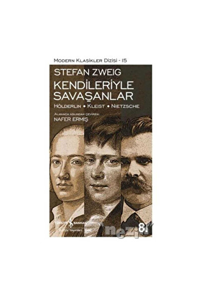 TÜRKİYE İŞ BANKASI KÜLTÜR YAYINLARI Kendileriyle Savaşanlar