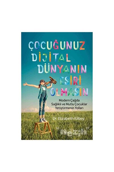 Paloma Yayınevi Çocuğunuz Dijital Dünyanın Esiri Olmasın
