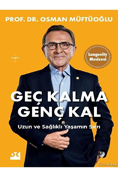Kronik Kitap Osman Müftüoğlu  Geç Kalma Genç Kal