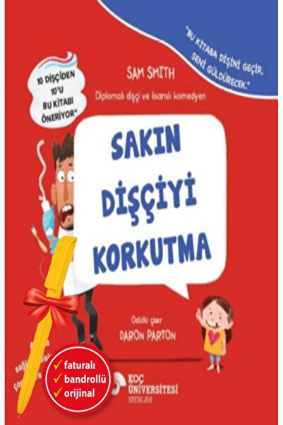 Koç Üniversitesi Yayınları Alfa Kalem+ Sakın Dişçiyi Korkutma (Sam Smith) YEN...