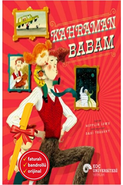Koç Üniversitesi Yayınları Alfa Kalem+ Kahraman Babam (Mifflin Lowe) YENİ Çoc...