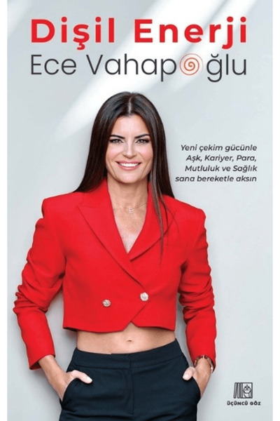Üçüncü Göz Dişil Enerji / Ece Vahapoğlu / / 9786259594224