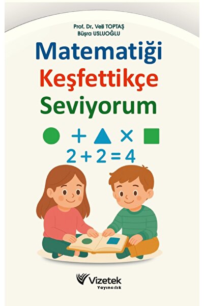 Vizetek Yayıncılık Matematiği Keşfettikçe Seviyorum