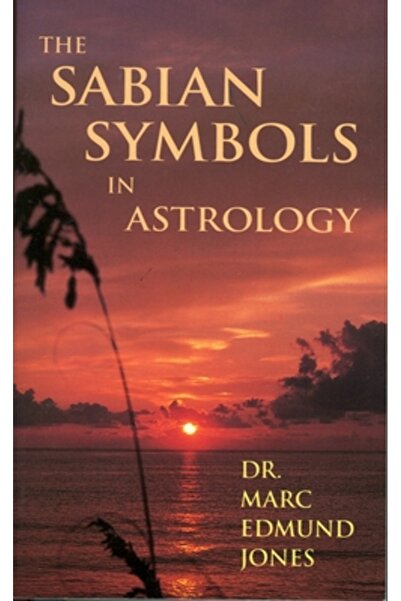 Aurora Press Simbolurile Sabiene în Astrologie: Ilustrate de 1000 de Horoscoa...