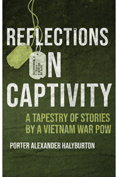 U S Naval Inst Pr Reflecții asupra captivității: o tapiserie de povești ale u...