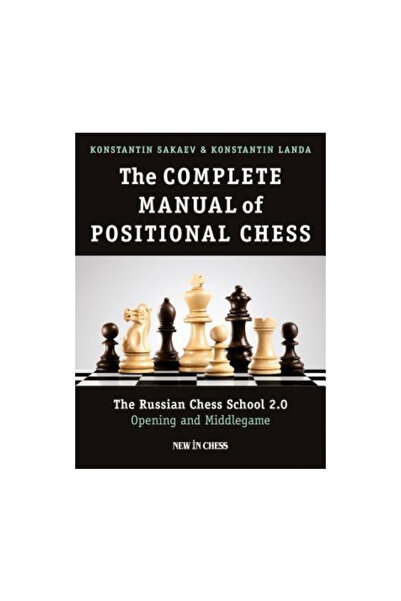 New In Chess Manualul complet de șah pozițional: Școala rusă de șah 2.0 - Des...