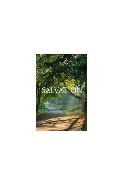 Xulon Pr Salvation: The Journey from Here to Eternity