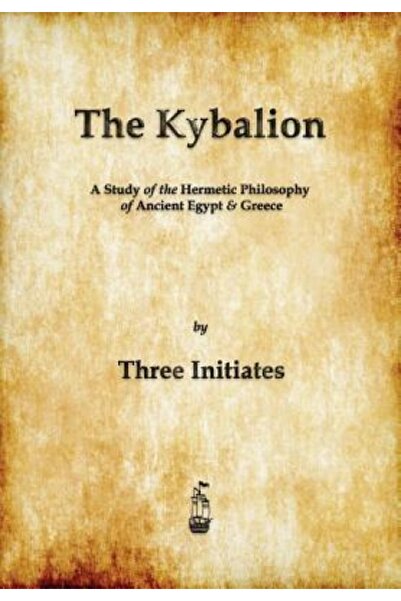 Gower Pub Co Kybalionul: Un studiu al filosofiei hermetice a Egiptului și Gre...