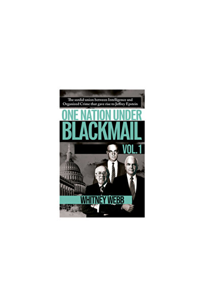 Trine Day O națiune sub șantaj: sordida uniune dintre informații și crimă car...