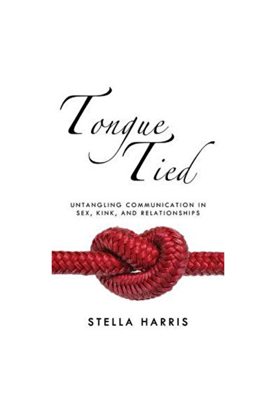 Cleis Pr Limba legată: Descurcarea comunicării în sex, fetiș și relații