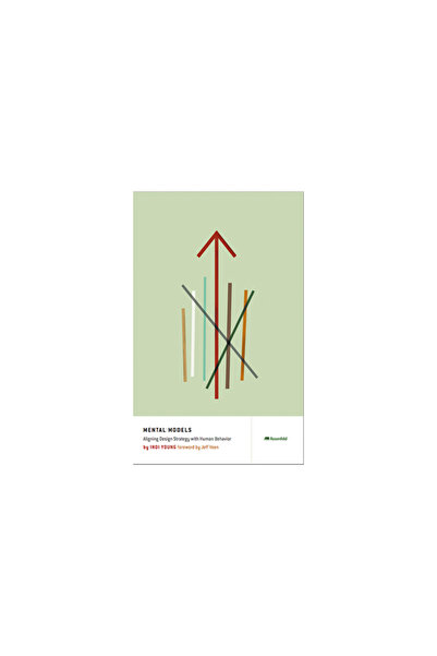 Rosenfeld Media Llc Modele mentale: Alinierea strategiei de design cu comport...