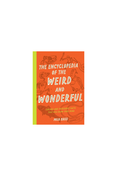 Wellfleet Enciclopedia ciudatului și minunatului: fapte curioase și incredibi...