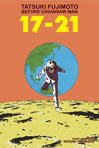 Viz LLC Tatsuki Fujimoto Before Chainsaw Man: 17-21
