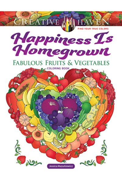 Dover Pubn Inc Carte de colorat Creative Haven: Fericirea este cultivată acas...