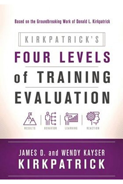 Kessinger Pub Llc Kirkpatrick S Four Levels of Training Evaluation