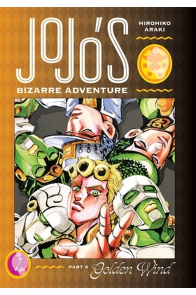 Viz LLC Aventurile bizarre ale lui Jojo: Partea a 5-a - Vântul de Aur, Volumul 1