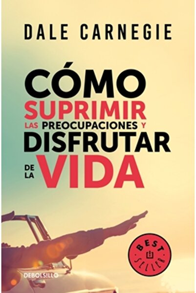 Debolsillo Cum să nu-ți mai faci griji și să începi să trăiești