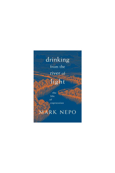 Sounds True Inc Băind din Râul Luminii: Viața Expresiei