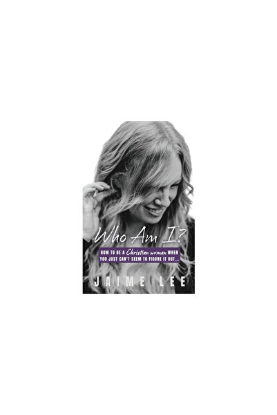 Xulon Pr Who Am I?: How to be a Christian woman when you just can't seem to f...